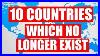 10 Countries Which No Longer Exist