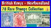 British Stamps Collection From Kenya To Newfoundland 78 Rare And Expensive Philatelic Pieces
