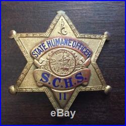 California State Humane Officer Badge SCHS 11 LA Stamp & Staty Co Vintage Old