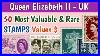 Most Expensive Uk Stamps Queen Elizabeth II 50 Great Britain Stamps Value
