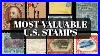 Most Valuable U S Stamps